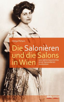 Die Salonièren und die Salons in Wien