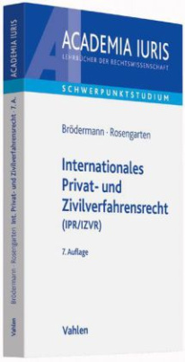 Internationales Privat- und Zivilverfahrensrecht (IPR/IZVR)