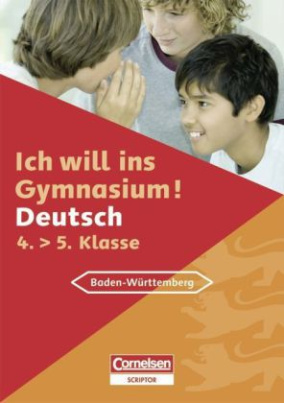 Ich will ins Gymnasium! Deutsch, Baden-Württemberg