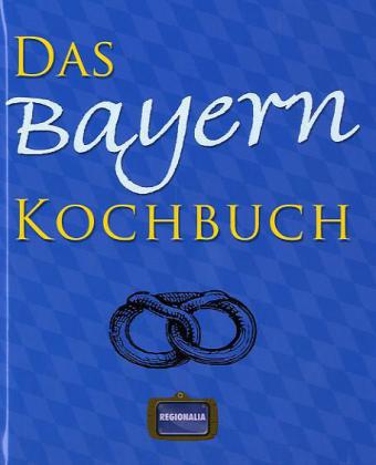 Das Bayern Kochbuch