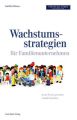 Wachstumsstrategien für Familienunternehmen