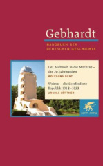 Der Aufbruch in die Moderne - das 20. Jahrhundert. Weimar - die überforderte Republik 1918-1933