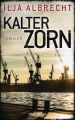 Kalter Zorn