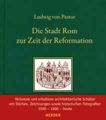 Die Stadt Rom zur Zeit der Reformation