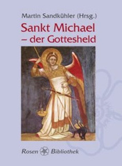 Sankt Michael - der Gottesheld