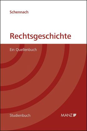 Rechtsgeschichte (f. Österreich)