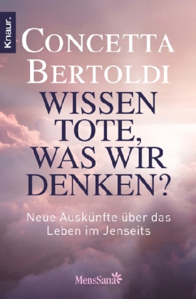 Wissen Tote, was wir denken?