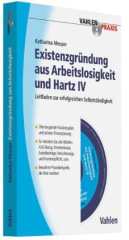 Existenzgründung aus Arbeitslosigkeit und Hartz IV, m. CD-ROM