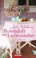 Rosenduft und Liebeszauber