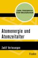 Atomenergie und Atomzeitalter