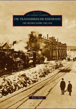 Die Transsibirische Eisenbahn