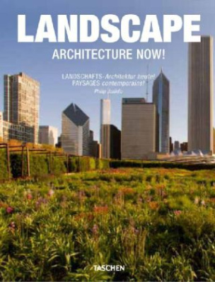Landscape. Architecture Now!. Landschafts-Architektur heute!. Paysages contemporains!
