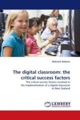 The digital classroom: the critical success factors