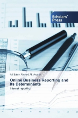Online Business Reporting and Its Determinants