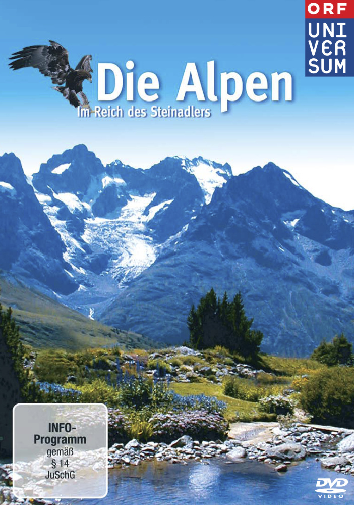 Die Alpen - Im Reich des Steinadlers