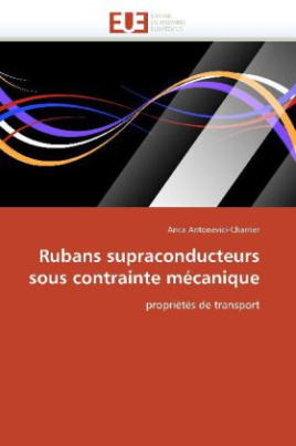 Rubans supraconducteurs sous contrainte mécanique