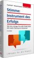 Stimme: Instrument des Erfolgs, m. Audio-CD