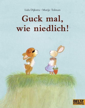 Guck mal, wie niedlich!