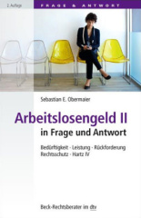 Arbeitslosengeld II in Frage und Antwort