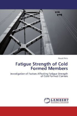 Fatigue Strength of Cold Formed Members