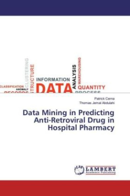 Data Mining in Predicting Anti-Retroviral Drug in Hospital Pharmacy