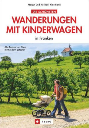 Die schönsten Wanderungen mit Kinderwagen in Franken