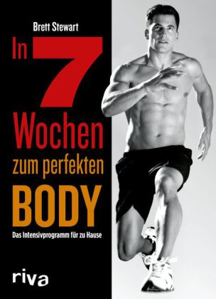 In 7 Wochen zum perfekten Body