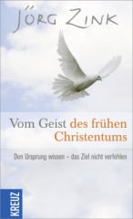 Vom Geist des frühen Christentums