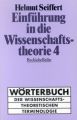 Einführung in die Wissenschaftstheorie. Tl.4