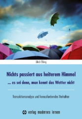 Nichts passiert aus heiterem Himmel, es sei denn, man kennt das Wetter nicht