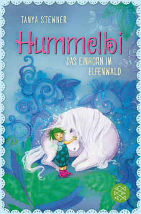 Hummelbi - Das Einhorn im Elfenwald