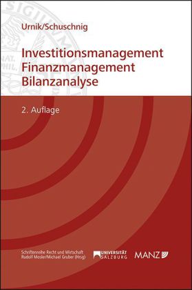 Investitionsmanagement - Finanzmanagement - Bilanzanalyse