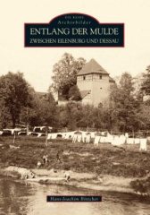 Entlang der Mulde zwischen Eilenburg und Dessau