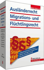 Ausländerrecht, Migrations- und Flüchtlingsrecht Ausgabe 2014