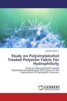 Study on Polyvinylalcohol Treated Polyester Fabric For Hydrophilicity
