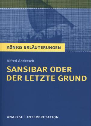 Alfred Andersch: Sansibar oder der letzte Grund