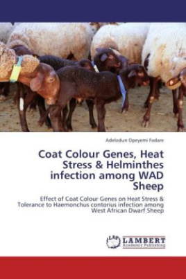 Coat Colour Genes, Heat Stress & Helminthes infection among WAD Sheep