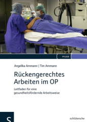 Rückengerechtes Arbeiten im OP