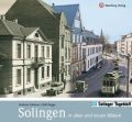 Solingen in alten und neuen Bildern