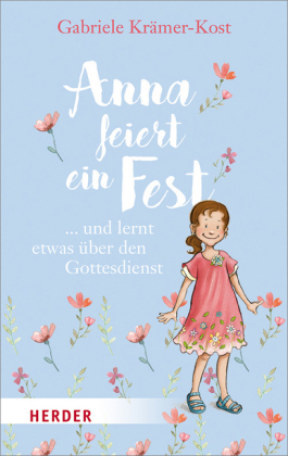 Anna feiert ein Fest ...