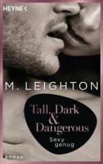 Tall, Dark & Dangerous - Sexy genug