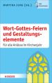 Wort-Gottes-Feiern und Gestaltungselemente