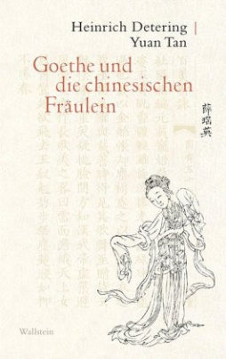 Goethe und die chinesischen Fräulein