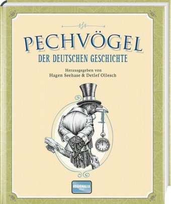 Pechvögel der deutschen Geschichte