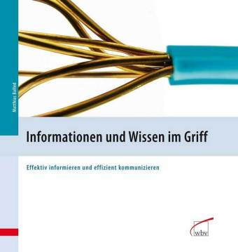 Informationen und Wissen im Griff