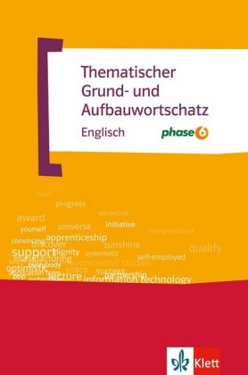 Thematischer Grund- und Aufbauwortschatz Englisch mit Phase 6