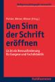 Den Sinn der Schriften eröffnen