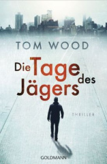 Die Tage des Jägers