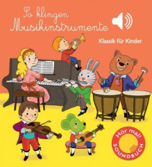 So klingen Musikinstrumente, m. Soundeffekten