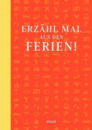 Erzähl mal aus den Ferien!